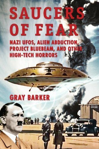 Saucers of Fear [ RARE ] Nazi UFOs, Alien Abduction, Project Bluebeam & MORE - Afbeelding 1 van 13