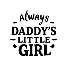 Always Daddy's Little Girl - V2 - Decal for Cars, Trucks, Motorcycles, Etc