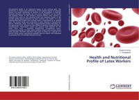 Health And Nutritional Profile Of Latex Workers Pavitra Krishna