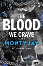 The Blood We Crave Part Two by Monty Jay Paperback