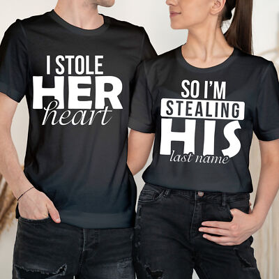 Stole Her Heart So I'm Stealing His Last Name Couple Matching T-Shirts #VD