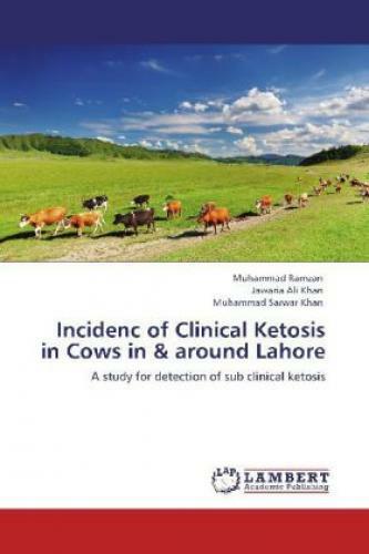 Thumbnail - Incidenc Of Clinical Ketosis In Cows In & Around Lahore A Study For
