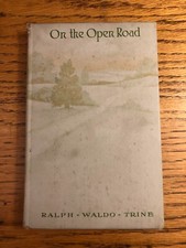 ON THE OPEN ROAD by Ralph Waldo Trine - 1918 - Philosophy - Vintage - Antique