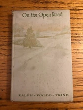 ON THE OPEN ROAD by Ralph Waldo Trine - 1918 - Philosophy - Vintage - Antique