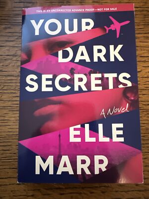 Your Dark Secrets  by Elle Marr ARC 07/2024 Brand NEW