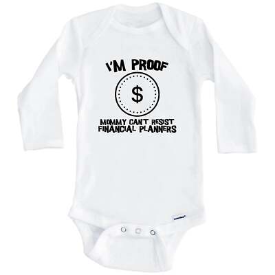 I'm Proof Mommy Can't Resist Financial Planners Funny Finance Baby Bodysuit