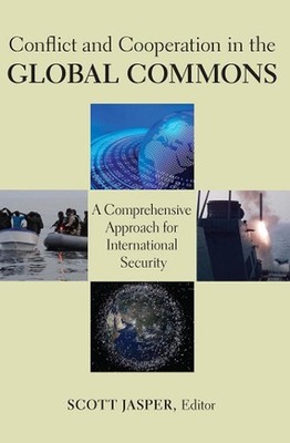 Conflict and Cooperation in the Global Commons: A Comprehensive Approach for Int