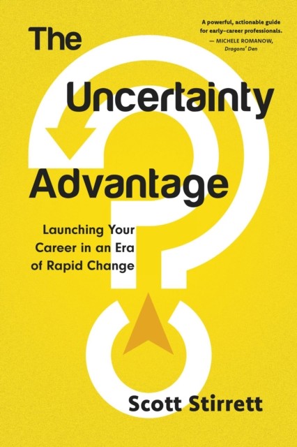 The Uncertainty Advantage by Scott Stirrett (Paperback Book)