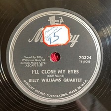 BILLY WILLIAMS QUARTET Mercury 70324 78rpm (Pop, Vocal, 1954)