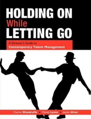 Woodruffe - Holding on While Letting Go  A Director's Guide to Contemp - X555z