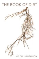 The Book Of Dirt Nicole Santalucia Taschenbuch Kartoniert / Broschiert Englisch