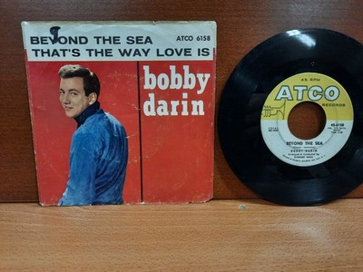 45 / Bobby Darin / 1960 / Beyond The Sea / That's The Way Love Is