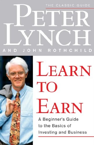 Learn to Earn: Introduction to the Basics of Investing,Peter Lyn