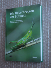 Die Heuschrecken der Schweiz - Bertrand / Bau...