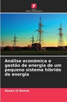 AnáLise EconóMica E GestãO De Energia De Um Pequeno Sistema HíBrido De Energia