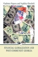 Financial Globalization And Post-Communist Georgia Vladimer Papava Taschenbuch