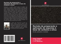 Patel Kalpesh (U. A.) | RevisãO Da PreparaçãO E AplicaçãO De Espumas à Base...