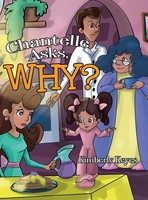 Kimberly Keyes | Chantelle Asks, Why? | Buch | Englisch (2023) | Tellwell Talent