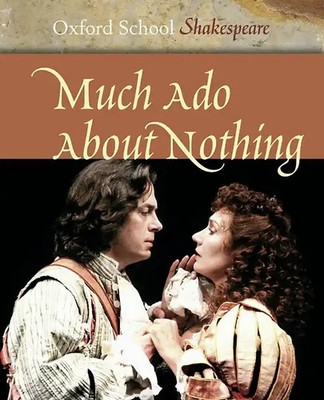 Oxford School Shakespeare. Third Edition / Ab 11. Schuljahr - Much Ado about Not
