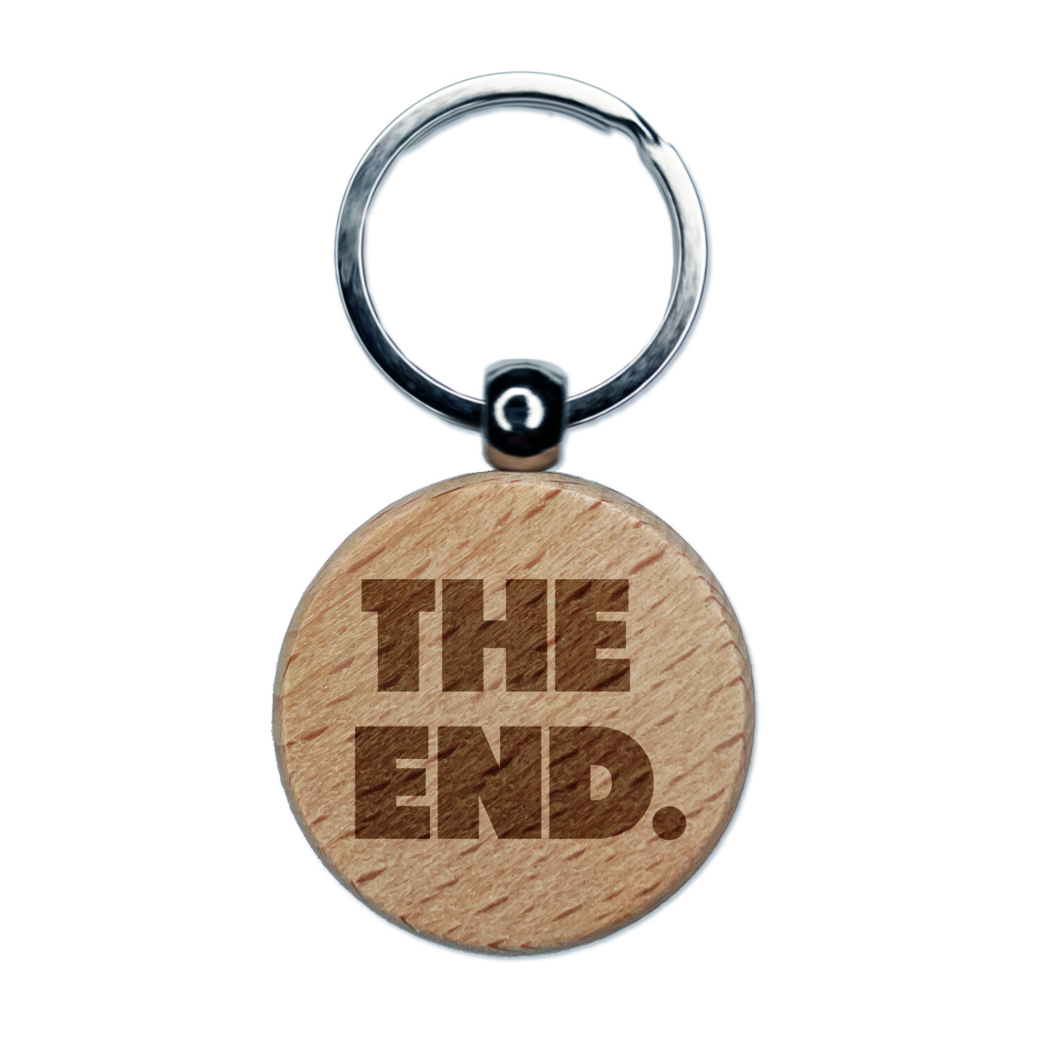 The End Bold Text Engraved Wood Round Keychain Tag Charm