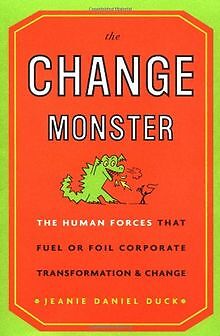 The Change Monster: The Human Forces That Fuel or Foil C... | Buch | Zustand gut