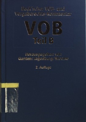 Beck'scher VOB- und Vergaberechts-Kommentar: Vergabe- und Vertragsordnun 1732749