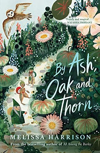 By Ash, Oak and Thorn: the perfect cosy autumn read for children, from Costa .