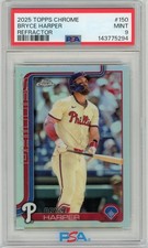 2025 Topps Chrome Bryce Harper Refractor #150 PSA 9...