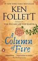 A Column Of Fire A Novel Ken Follett Taschenbuch Kingsbridge-Roman 913 S. 2018