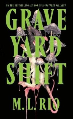 M. L. Rio Graveyard Shift (Hardback) (UK IMPORT)