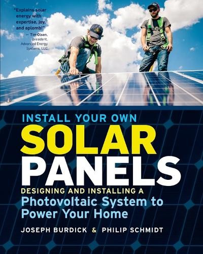 Philip Schmidt Joseph Burdick Install Your Own Solar Panels (Paperback) - 第 1/1 張圖片