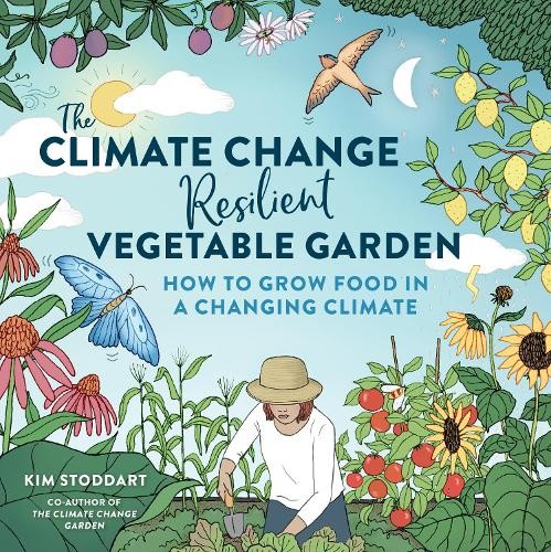 The Climate Change–Resilient Vegetable Garden - Image 5