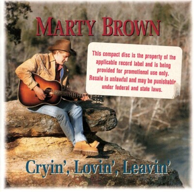 Marty Brown - Cryin', Lovin', Leavin' - USA MCA 1994 - Has promo sticker