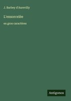 J. Barbey D'aurevilly | L'ensorceléE | Buch | FranzöSisch (2025)