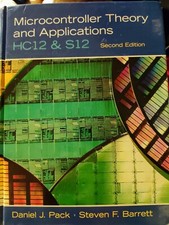 Microcontroller Theory and Applications : HC12 and S12  Second Edition