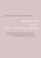 CéDric Menard | Menus D'hiver Pour Les Coliques NéPhréTiques Xanthiques | Buch