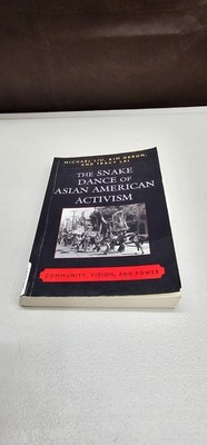 The Snake Dance of Asian American Activism: Community, Vision, and Power