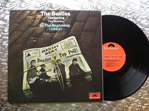 The Beatles featuring Tony Sheridan ~ In The Beginning ~ LP  Polydor – MP 2326