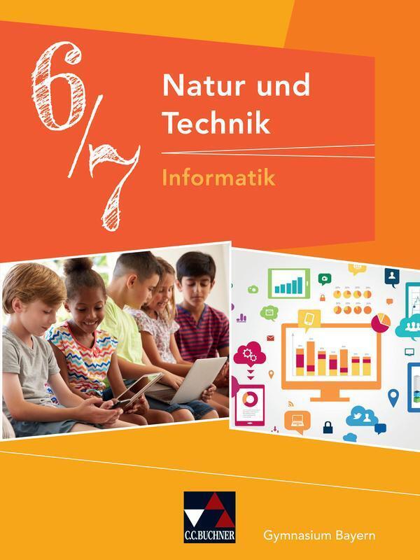 Thumbnail - Natur Und Technik 6/7: Informatik Gymnasium Bayern | Dieter Bergmann