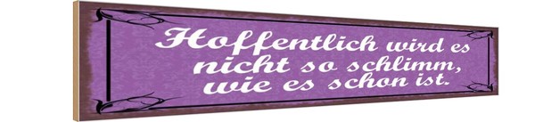 Holzschild 10X46 Cm Hoffentlich Wird Nicht Schlimm Deko Geschenk Holz Schild-image