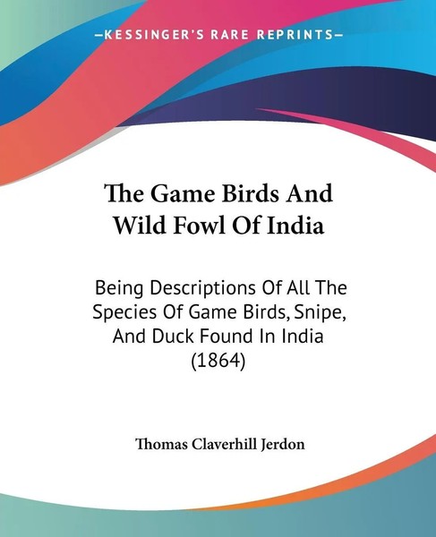 Thomas Claverhill Jerdon | The Game Birds And Wild Fowl Of India | Taschenbuch-image
