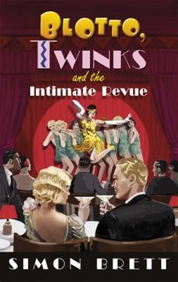 Blotto, Twinks and the Intimate Revue Hardcover Simon Brett