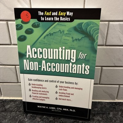 Accounting for Non-Accountants: Financial Accounting Made Simple for Beginne...