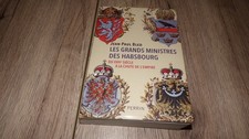 Les grands ministres des Habsbourg - Jean-Paul Bled 2023