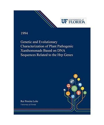 Genetic and Evolutionary Characterization of Plant Pathogenic Xanthomonads Based