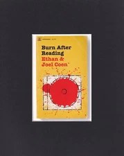 8X10" Matted Print Picture Film Art: Burn After Reading, Ethan & Joel Coen