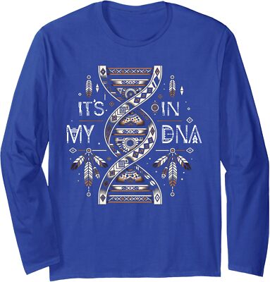 It's In My DNA Native Heritage Month Proud Native Long Sleeve Tshirt