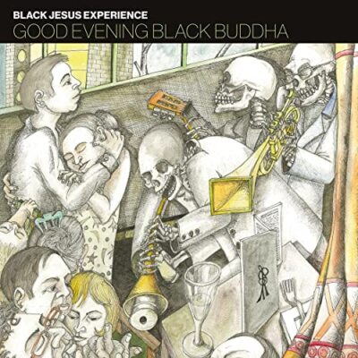 Black Jesus Experience - GOOD EVENING BLACK BUDDHA  [VINYL]