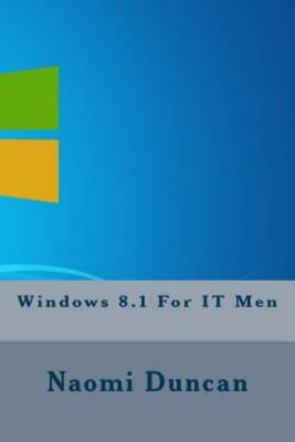 Windows 8 1 For It Men