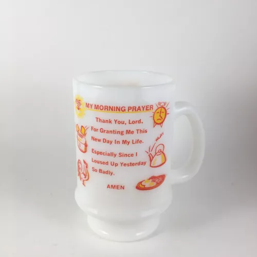 VTG  My Morning Prayer Milk Glass Mug 60s Fire King Anchor Hocking Funny Cute